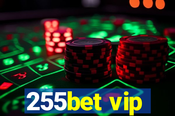 255bet vip